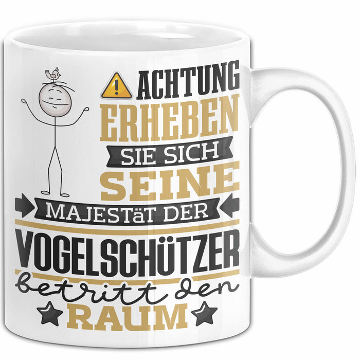 Vogelschützer Geschenk Tasse Lustiger Spruch Erheben Sie Sich Der Vogelschützer Betritt den Raum Weiß Trendation