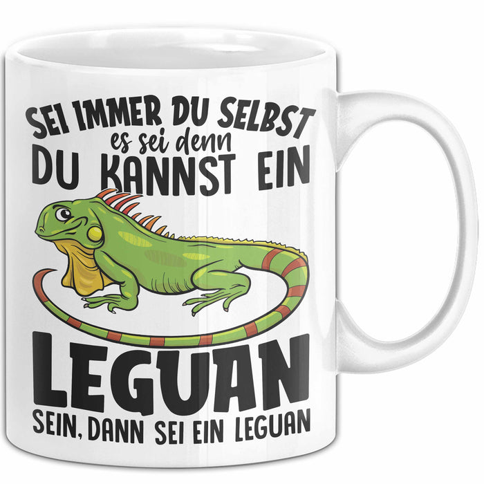 Leguan-Besitzer Tasse Geschenk Sei Immer Du Selbst Es Sei Denn Du Kannst Ein Leguan Sein Weiß Trendation