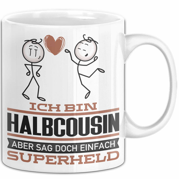 Halbcousin Geschenk Tasse Ich Bin Halbcousin Aber Sag Doch Einfach Superheld Lustige Geschenkdiee für Halbcousin Kaffee-Becher Weiß Trendation