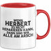 Herbert Tasse Wenn Herbert Nicht Repariert, Sind Wir Am Arsch Geschenk Rot Trendation