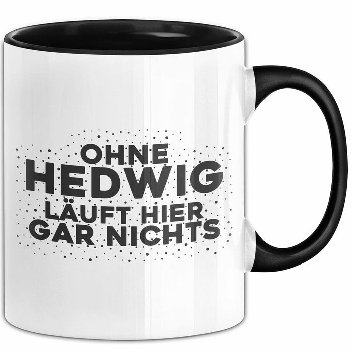 Hedwig Tasse Ohne Hedwig Laeuft Hier Gar Nichts Geschenk