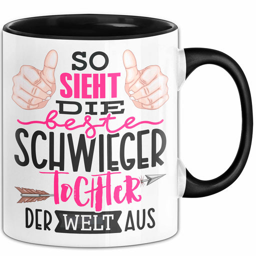 Schwiegertochter Tasse Geschenk Spruch So Sieht Die Beste Schwiegertochter Der Welt Aus Becher Schwarz Trendation