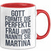 Martina Tasse Geschenk Gott Formte Die Perfekte Frau Martina Geschenkidee Rot Trendation