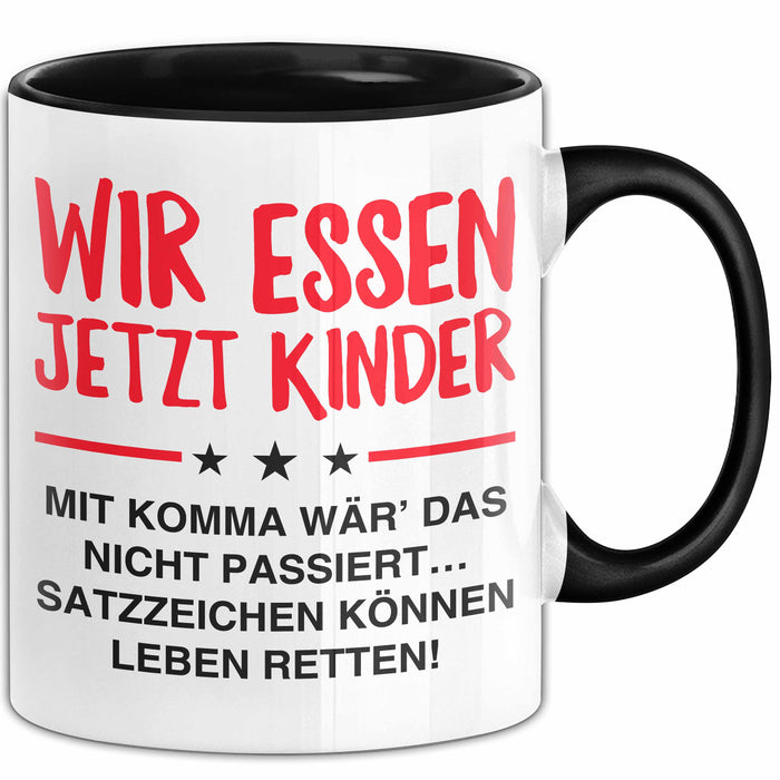 Deutschlehrer Unterricht Tasse Geschenk Lustige Geschenkidee Spruch Wir Essen Ü Jetzt Kinder Trendation