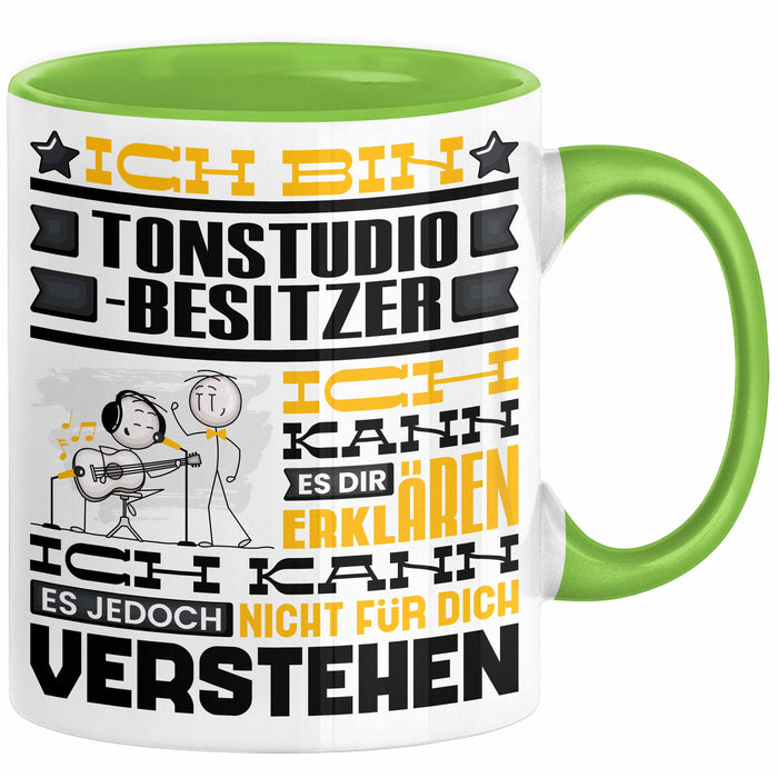 Tonstudio-Besitzer Geschenk Tasse Lustige Geschenkdiee für einen Tonstudio-Besitzer Geburtstag Ich Bin Tonstudio-Besitzer Ich Kann Es Dir Erklären Aber Nicht Für Dich Verstehen Grün Trendation
