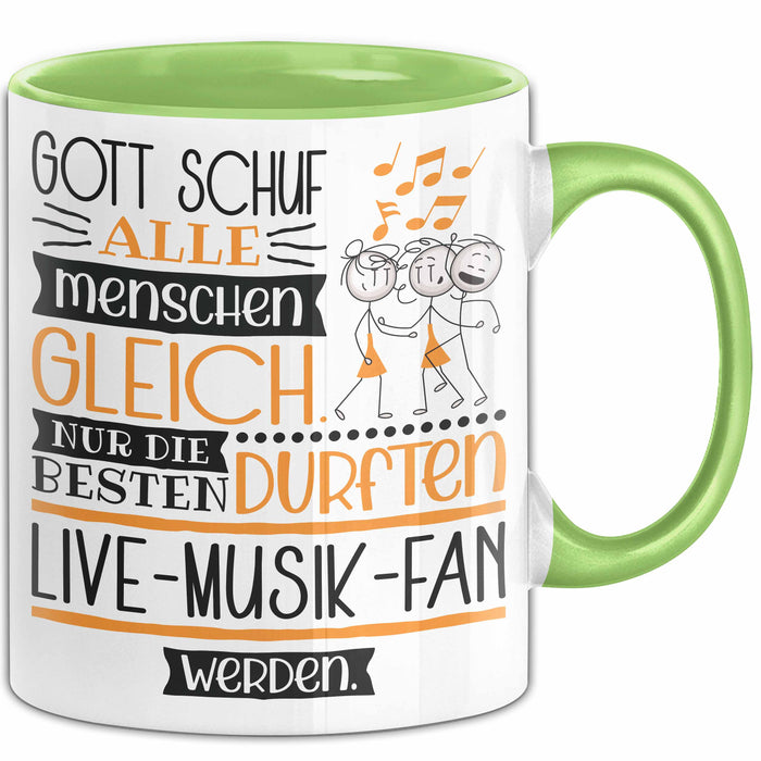 Live-Musik-Fan Geschenk Becher Tasse Gott Schuf Alle Menschen Gleich Nur Die Besten Durfeten Live-Musik-Fan Werden Geschenkidee Lustig Grün Trendation