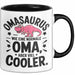 Oma Großmutter Tasse Becher Geschenk Lustige Geschenkidee Spruch Omasaurus Dinosaur Trendation