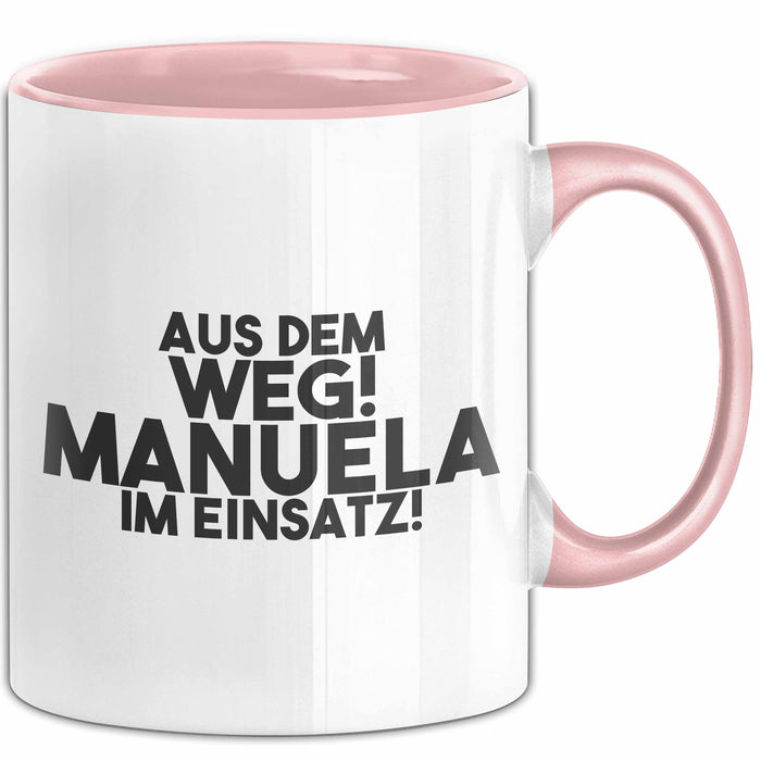Manuela Tasse Aus Dem Weg! Manuela Im Einsatz! Geschenk