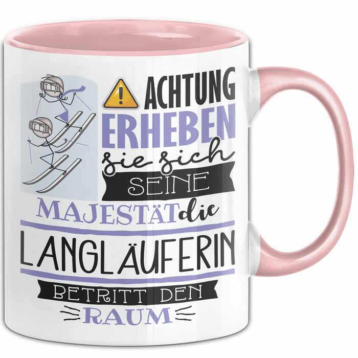 Langläuferin Tasse Geschenk Lustiger Spruch Bitte Erheben Sie Sich Seine Majestät Die Langläuferin Betritt Den Raum Rosa Trendation