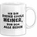 Heiner Tasse Ich Bin Dieser Coole Heiner, Von Dem Alle Reden Geschenk Weiß Trendation