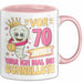 70. Geburtstag Tasse Geschenk Vor 70 Jahren War Ich Mal Die Schnellste Geschenkidee Frauen Mutter Oma Rosa Trendation