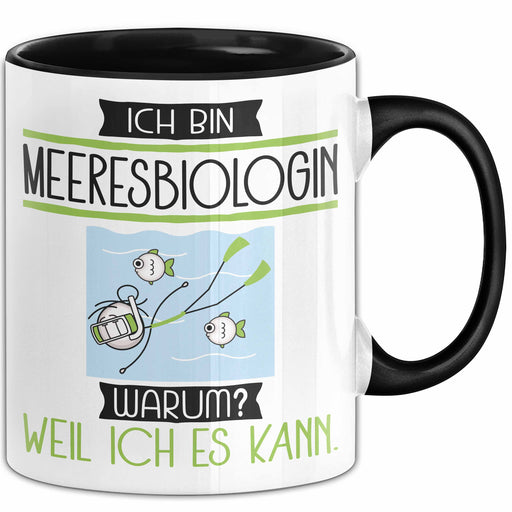 Meeresbiologin Tasse Geschenk Ich Bin Meeresbiologin Warum Weil Ich Es Kann Geschenkidee Geburtstag Trendation