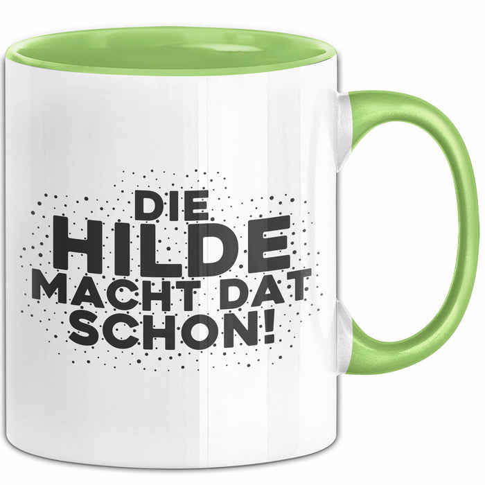 Hilde Tasse Die Hilde Macht Dat Schon Geschenk