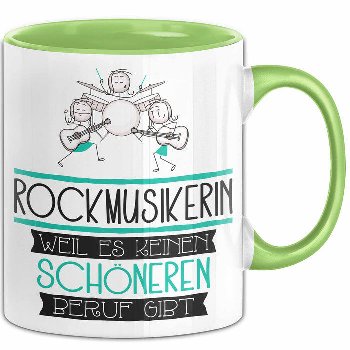 Rockmusikerin Weil Es Keinen Schöneren Beruf Gibt Tasse Geschenk für Eine Rockmusikerin Lustig Grün Trendation