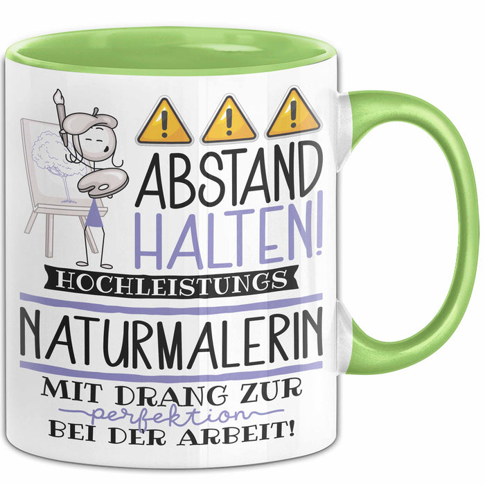 Naturmalerin Tasse Geschenk Lustig Abstand Halten Hochleistungs-Naturmalerin Mit Drang Zur Perfektion Bei Der Arbeit Grün Trendation