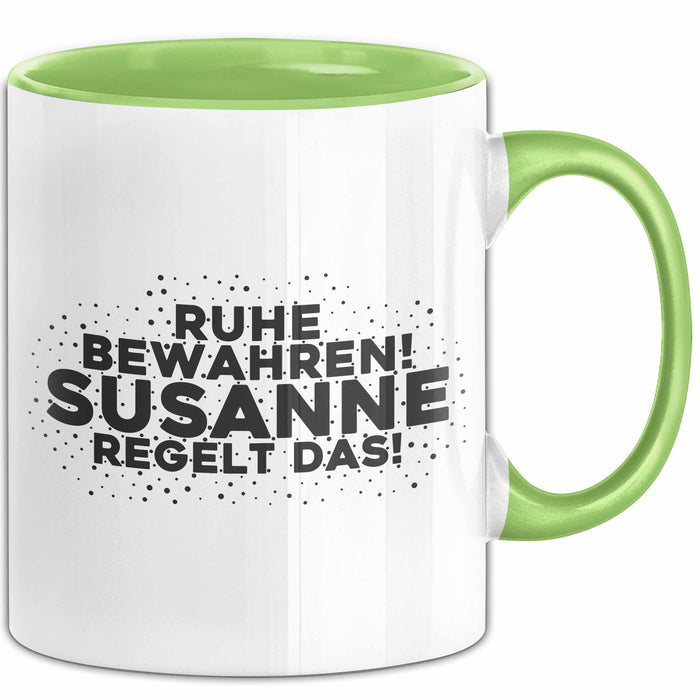 Susanne Tasse Ruhe Bewahren! Susanne Regelt Das! Geschenk