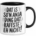 Anja Tasse Geschenk Dat Is So'n Anja Ding Dat Raffste Eh Nicht Geschenkidee Becher mit Name Schwarz Trendation