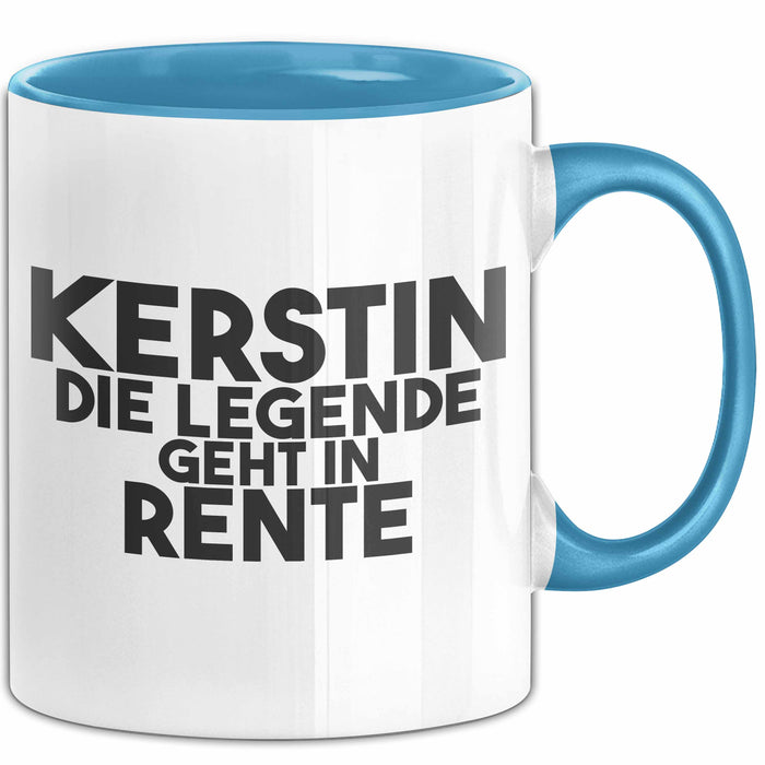 Kerstin Tasse Kerstin – Die Legende Geht In Rente Geschenk