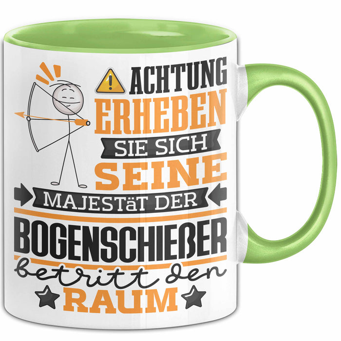 Bogenschießer Geschenk Tasse Lustiger Spruch Erheben Sie Sich Der Bogenschießer Betritt den Raum Grün Trendation