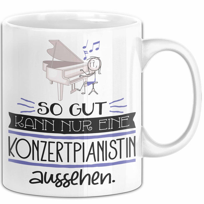 Konzertpianistin Geschenk Tasse So Gut Kann Nur Eine Konzertpianistin Aussehen Geschenkidee Geburtstag Weihnachten Lustig Weiß Trendation