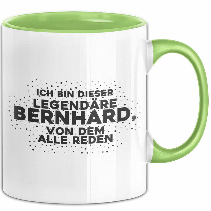 Bernhard Tasse Ich Bin Dieser Legendaere Bernhard, Von Dem Alle Reden