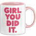 Schüler Abschluss Tasse Geschenk Lustige Geschenkidee Spruch Girl Du Hast Es Geschafft Rosa Trendation