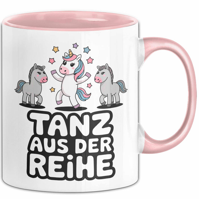 Tänzer Tanzendes Einhorn Tasse Geschenk Lustige Geschenkidee Spruch Tanz Aus Der Reihe Rosa Trendation