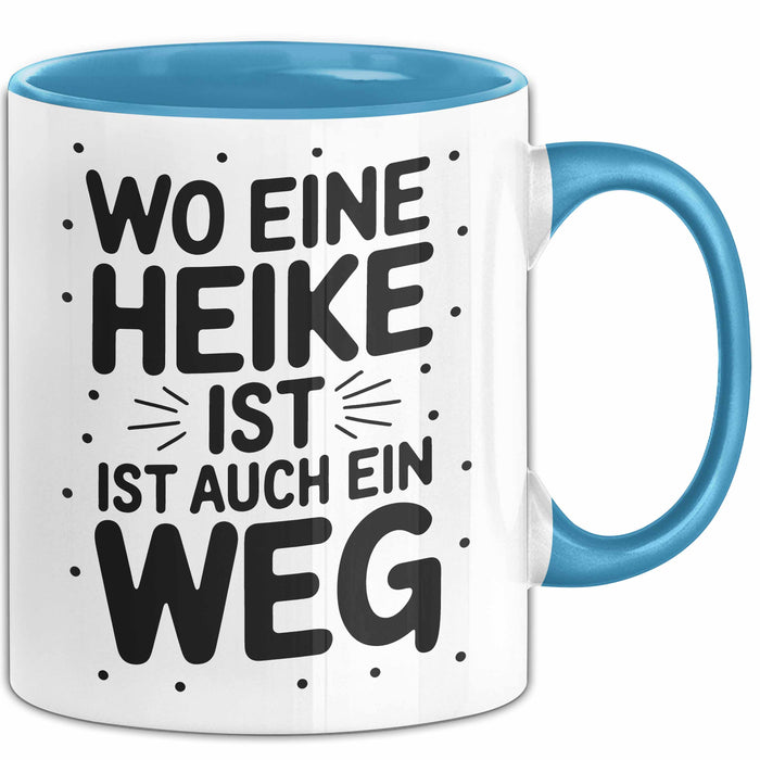Heike Tasse Geschenk Wo Eine Heike Ist Ist Auch Ein Weg Geschenkidee Becher mit Name Blau Trendation