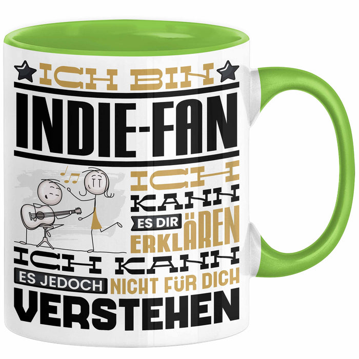 Indie-Fan Geschenk Tasse Geschenkidee für Indie-Fan Geburtstag Lustig Ich Bin Indie-Fan Ich Kann Es Dir Erklären Aber Nicht Für Dich Verstehen Grün Trendation