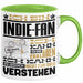 Indie-Fan Geschenk Tasse Geschenkidee für Indie-Fan Geburtstag Lustig Ich Bin Indie-Fan Ich Kann Es Dir Erklären Aber Nicht Für Dich Verstehen Grün Trendation