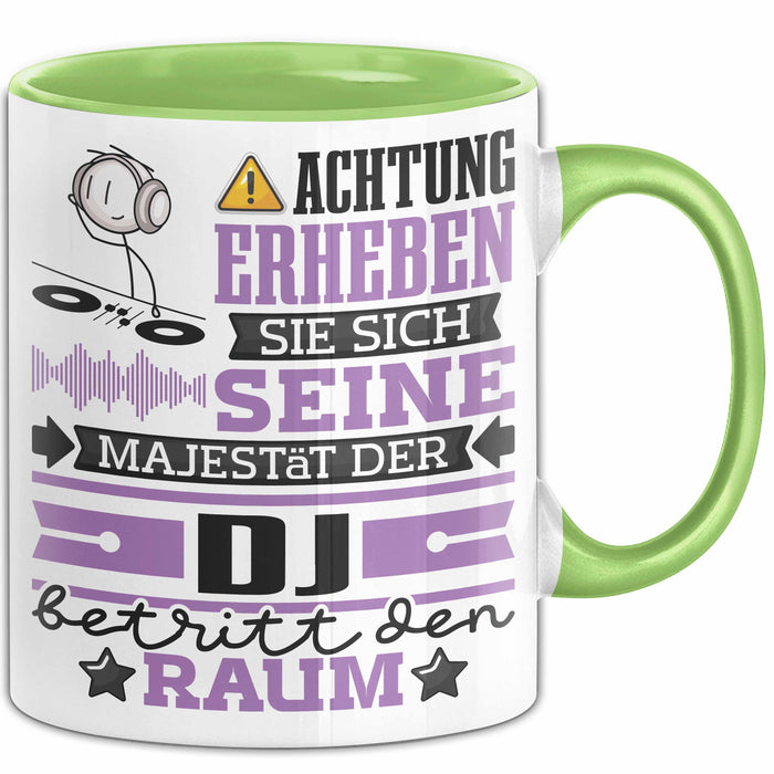 DJ Geschenk Tasse Lustiger Spruch Erheben Sie Sich Der DJ Betritt den Raum Grün Trendation