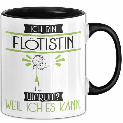 Flötistin Tasse Geschenk Ich Bin Flötistin Warum Weil Ich Es Kann Geschenkidee Geburtstag Trendation