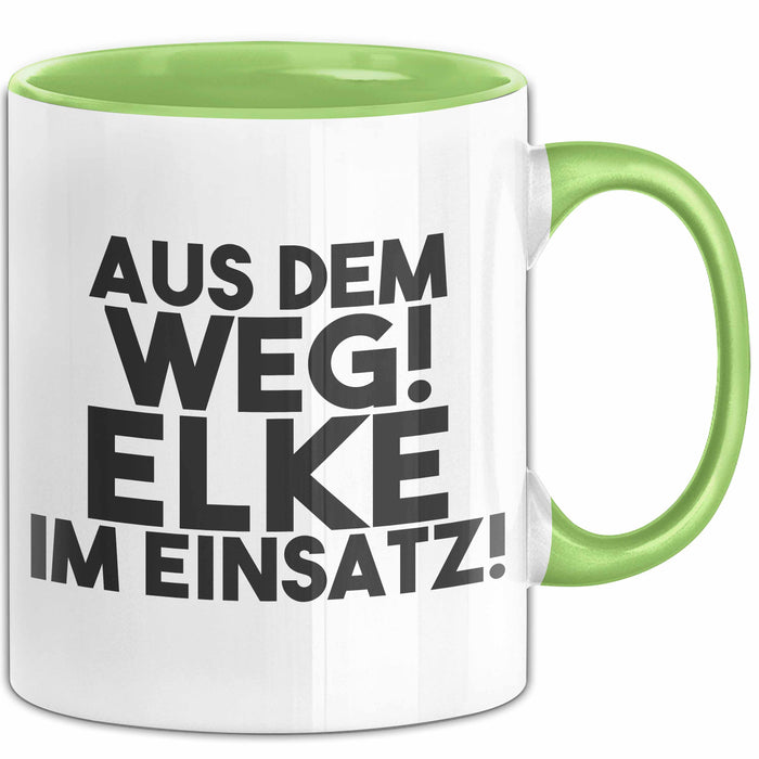 Elke Tasse Aus Dem Weg! Elke Im Einsatz! Geschenk