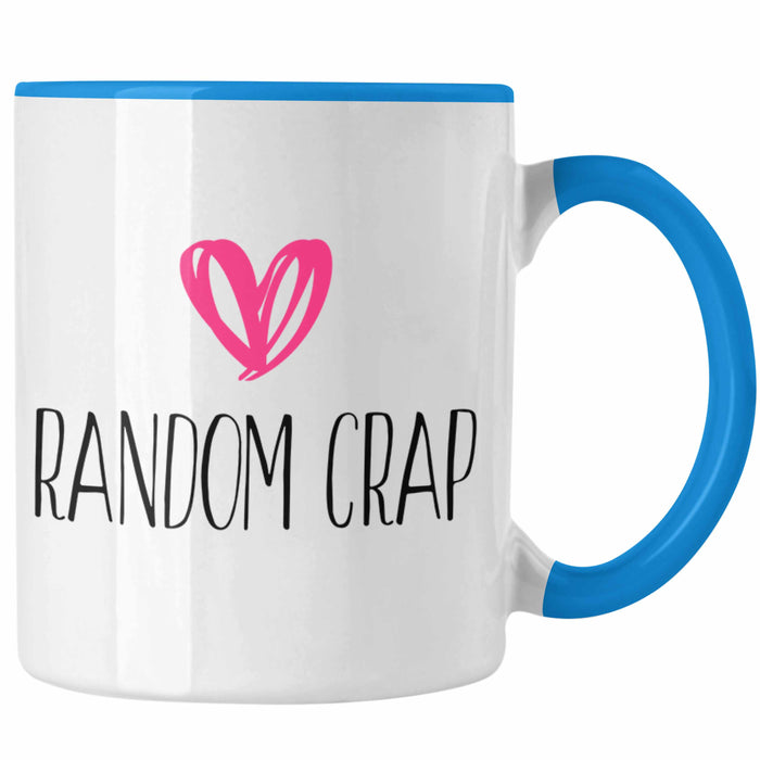 Random Crap Tasse Geschenk für Mütter Frauen Einkaufen Blau Trendation