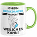 Breakdancer Geschenk Tasse Lustiger Spruch Ich Bin Breakdancer Warum Weil Ich Es Kann Geschenkidee Bester Breakdancer Geburtstag Kaffee-Becher Grün Trendation