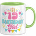 19. Geburtstag Tasse Frauen Mädchen Geschenkidee Lustig 19 Birthday Girl Lustiger Spruch Grün Trendation