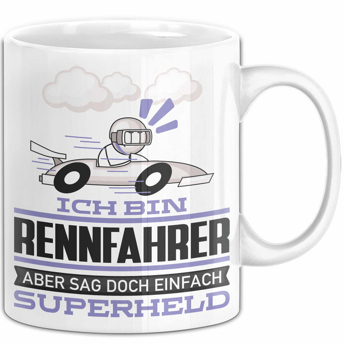 Rennfahrer Geschenk Tasse Ich Bin Rennfahrer Aber Sag Doch Einfach Superheld Lustige Geschenkdiee für Rennfahrer Kaffee-Becher Weiß Trendation