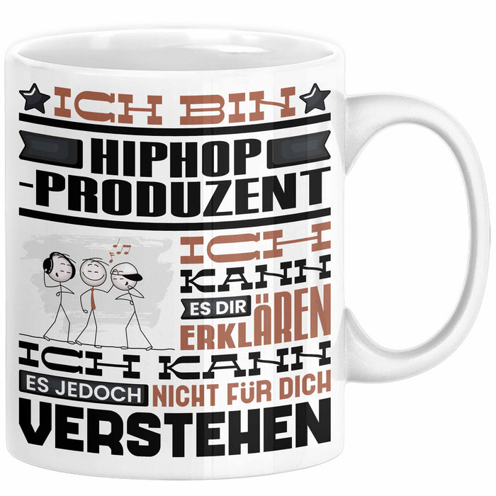 Hiphop-Produzent Geschenk Tasse Geschenkidee für Hiphop-Produzent Geburtstag Lustig Ich Bin Hiphop-Produzent Ich Kann Es Dir Erklären Aber Nicht Für Dich Verstehen Weiß Trendation