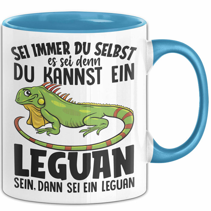 Leguan-Besitzer Tasse Geschenk Sei Immer Du Selbst Es Sei Denn Du Kannst Ein Leguan Sein Blau Trendation