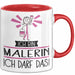Geschenk für Malerin Tasse Lustige Geschenkidee Geburtstag Ich Bin Malerin Ich Darf Das Rot Trendation