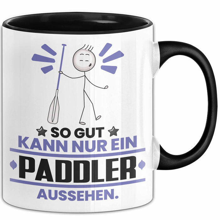 Paddler Geschenk Tasse So Gut Kann Nur Ein Paddler Aussehen Geschenkidee Kaffee-Becher Schwarz Trendation