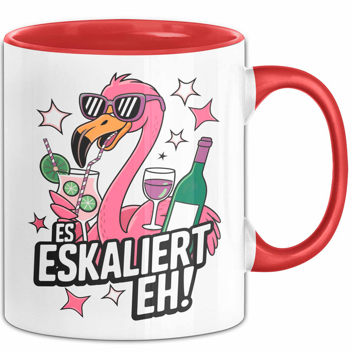Flamingo Trinkend Tasse Geschenk Lustige Geschenkidee Spruch Es Eskaliert Eh Rot Trendation