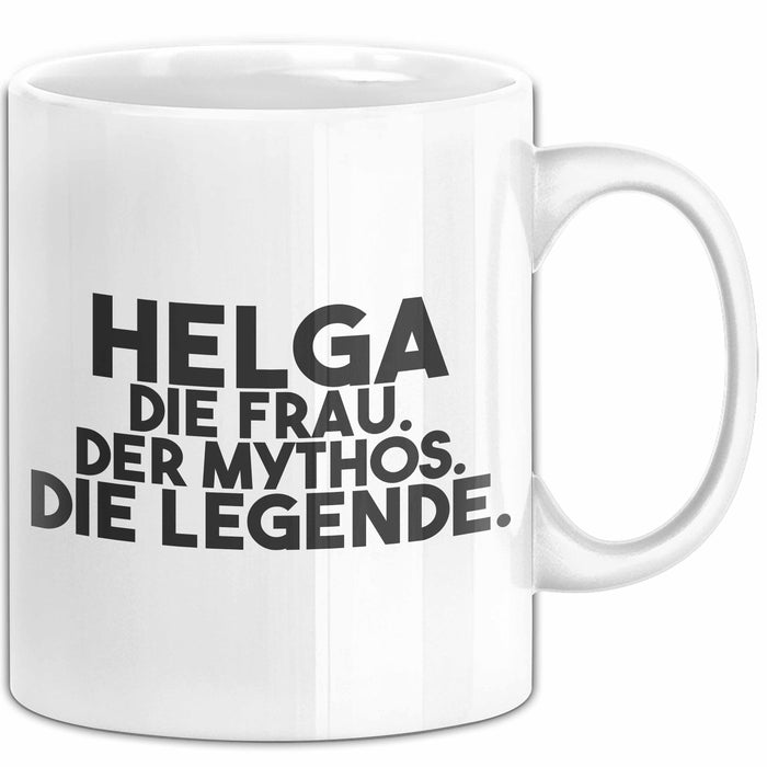 Helga Tasse Helga – Die Frau. Der Mythos. Die Legende. Geschenk Weiß Trendation