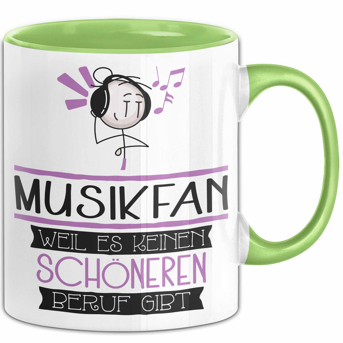 Musikfan Weil Es Keinen Schöneren Beruf Gibt Tasse Geschenk für Eine Musikfan Lustig Grün Trendation