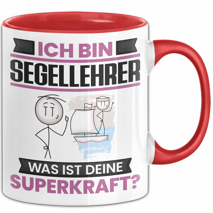 Segellehrer Tasse Geschenk für Segellehrer Geburtstag Lustiger Spruch Kaffee-Becher Was Ist Deine Superkraft Rot Trendation