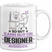 Designer Geschenk Tasse So Gut Kann Nur Ein Designer Aussehen Geschenkidee Kaffee-Becher Weiß Trendation
