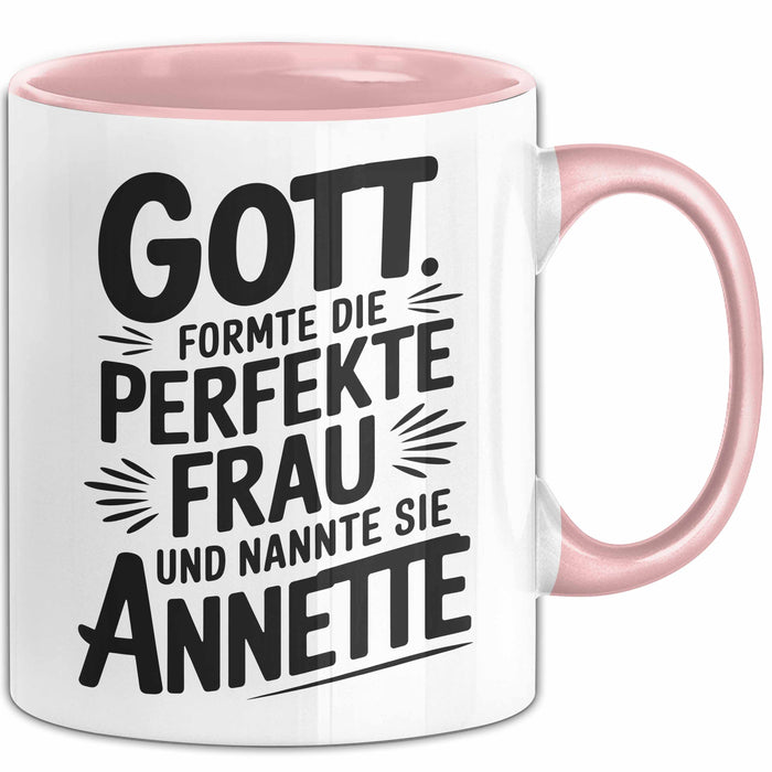 Annette Tasse Geschenk Gott Formte Die Perfekte Frau Annette Geschenkidee Rosa Trendation