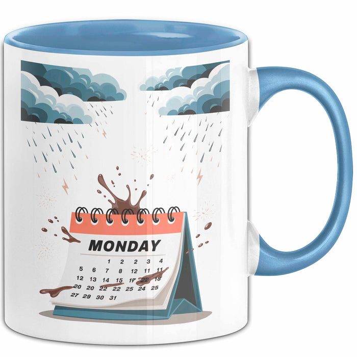 Montags Hasser Tasse Geschenk Lustige Geschenkidee Spruch Für Kaffee Überlebende Blau Trendation