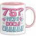 75er Geburtstag Geschenk Männer Frauen 75 Nein Doch Ohhhh Lustiger Spruch Geschenkidee Kaffee-Becher Rosa Trendation