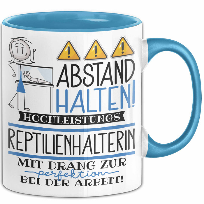 Reptilienhalterin Tasse Geschenk Lustig Abstand Halten Hochleistungs-Reptilienhalterin Mit Drang Zur Perfektion Bei Der Arbeit Blau Trendation